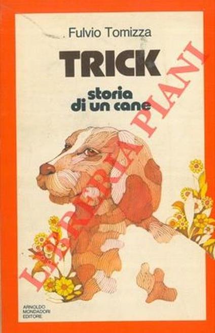 Trick. Storia di un cane - Fulvio Tomizza - copertina