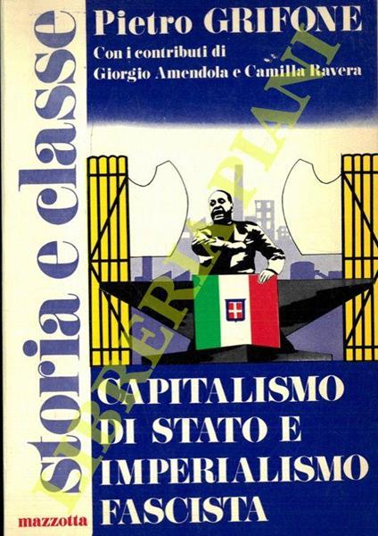 Capitalismo di stato e imperialismo fascista - Pietro Grifone - copertina