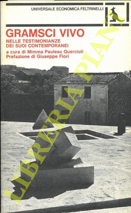 Gramsci vivo nelle testimonianze dei suoi contemporanei