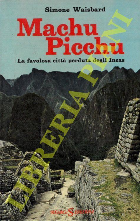 Machu Picchu - Simone Waisbard - copertina