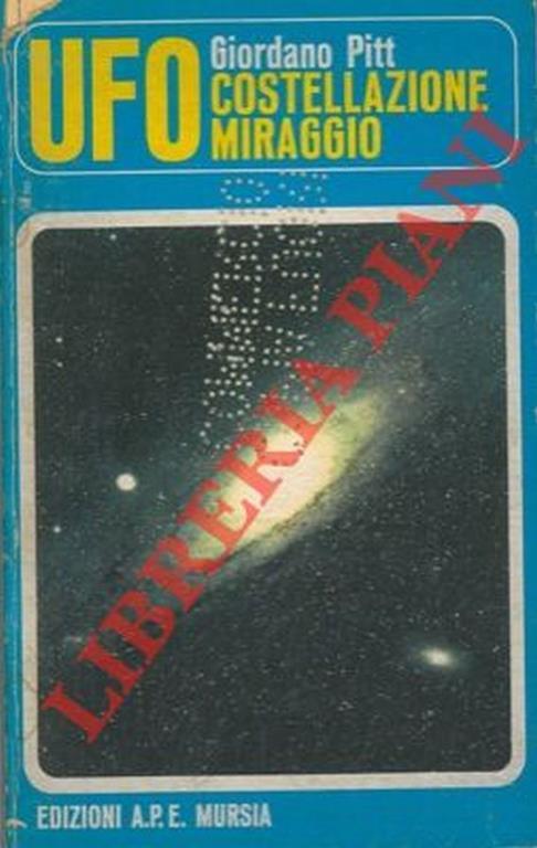 Ufo. Costellazione miraggio - Giordano Pitt - copertina