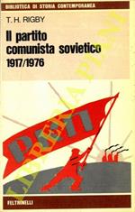 Il partito comunista sovietico. 1917-1976