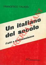 Un italiano del secolo. Fatti e testimonianze