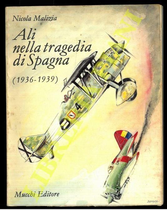 Ali nella tragedia di Spagna (1936-1939) - Nicola Malizia - copertina