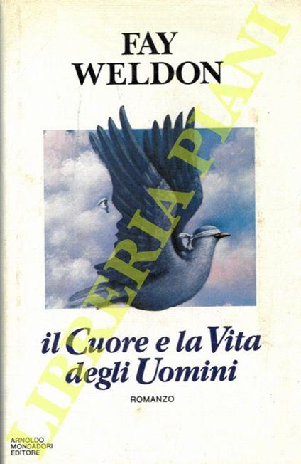 Il cuore e la vita degli uomini - Fay Weldon - copertina