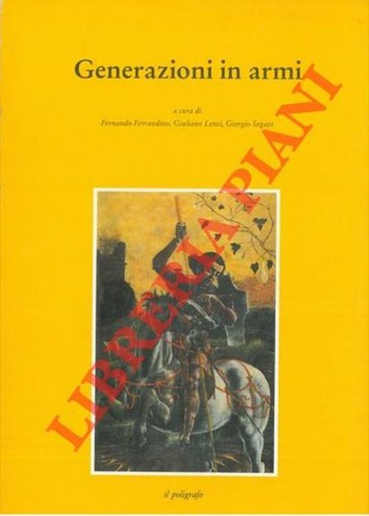 Generazioni in armi - Giorgio Segato - copertina