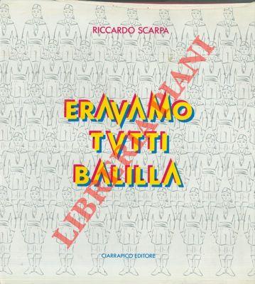 Eravamo tutti balilla