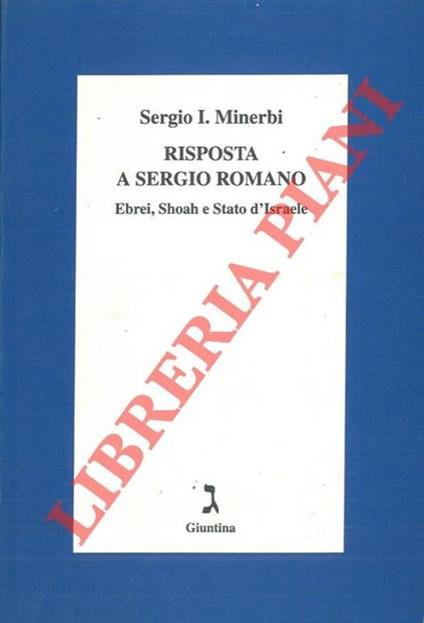 Risposta a Sergio Romano. Ebrei, Shoah e Stato d'Israele - Sergio Minerbi - copertina
