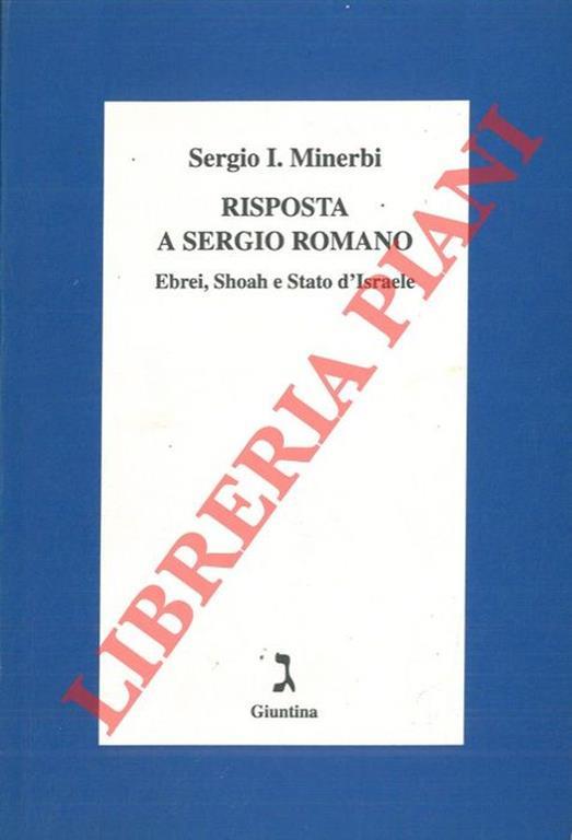 Risposta a Sergio Romano. Ebrei, Shoah e Stato d'Israele - Sergio Minerbi - copertina