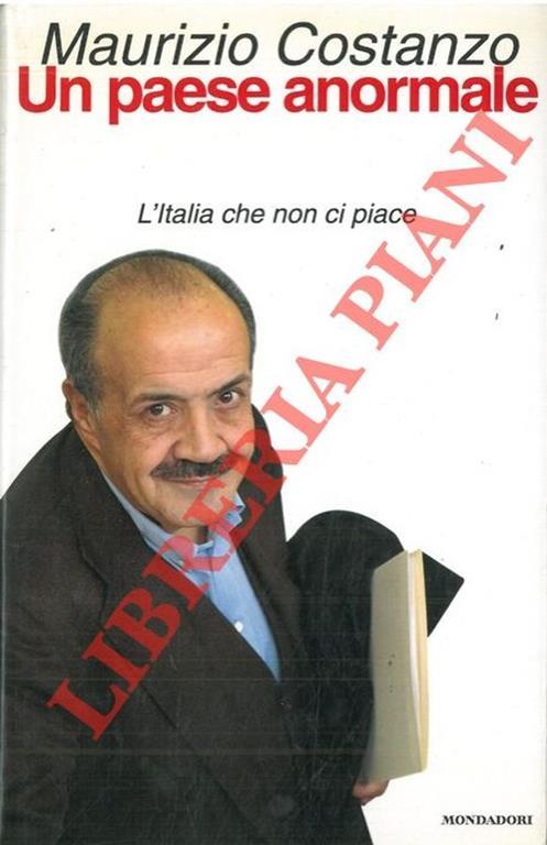 Un paese anormale. L'Italia che non ci piace - Maurizio Costanzo - copertina