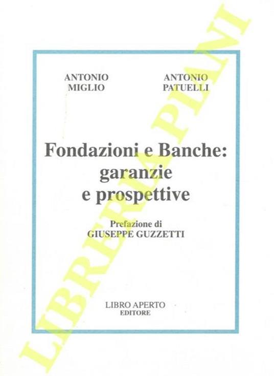 Fondazioni e Banche: garanzie e prospettive - Antonio Maglio - copertina