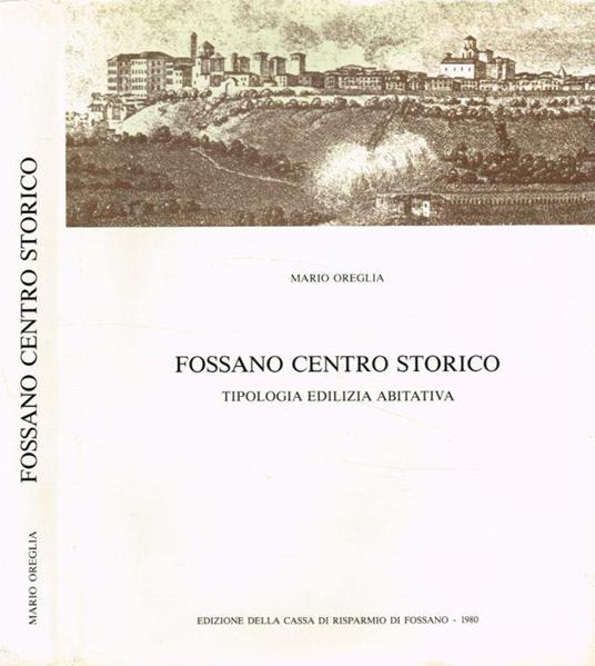 Fossano centro storico - Mario Oreglia - copertina