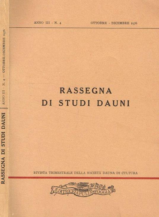 Rassegna di Studi Dauni. Rivista trimestrale della Società Dauna di Cultura. Anno III n.4, ottobre-dicembre 1976 - Antonio Vitulli - copertina