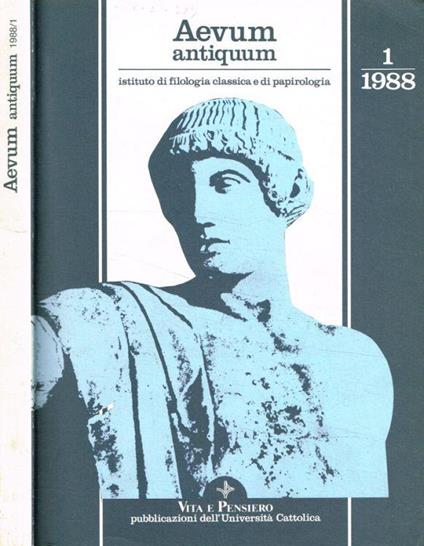 Aevum antiquum. Istituto di filologia classica e di papirologia. N.1, anno 1988 - Giovanni Tarditi - copertina