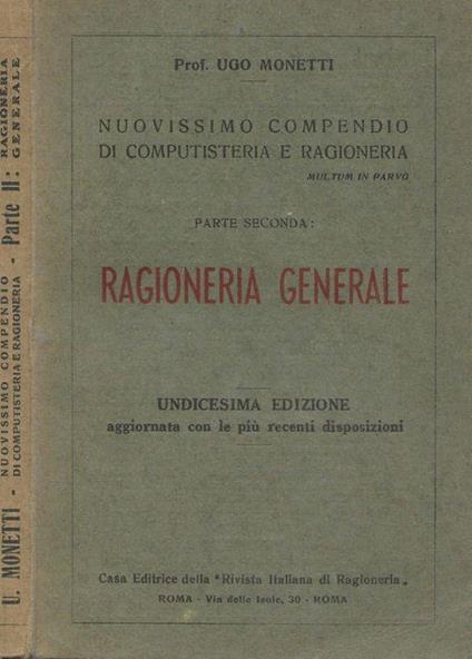 Nuovissimo compendio di computisteria e ragioneria: Ragioneria generale. Parte Seconda - Ugo Monetti - copertina