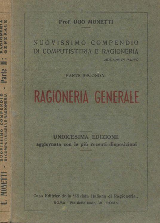 Nuovissimo compendio di computisteria e ragioneria: Ragioneria generale. Parte Seconda - Ugo Monetti - copertina