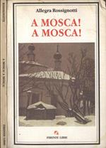 A Mosca! A Mosca!