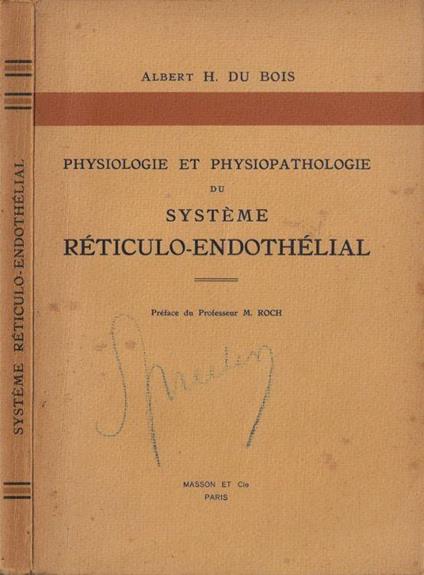 Physiologie et physiopathologie du système réticulo-Endothélial - Albert Du Bois - copertina