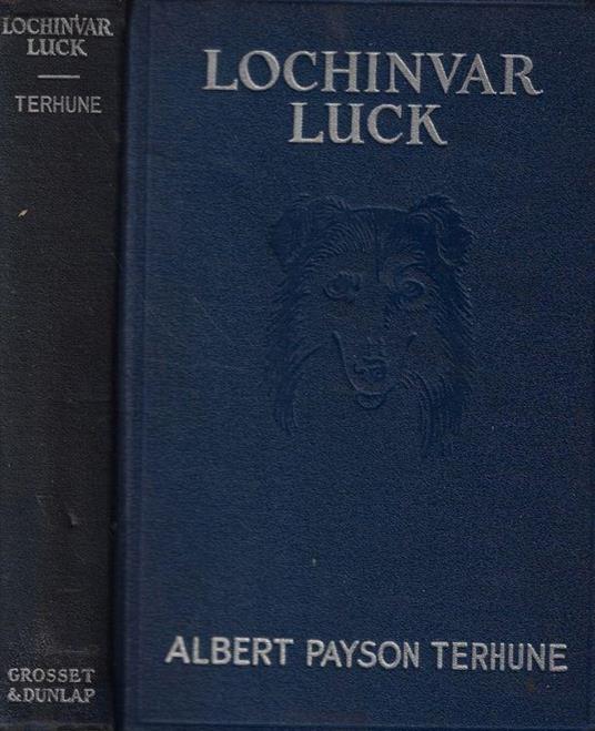 Lochinvar luck - Albert Payson Terhune - copertina