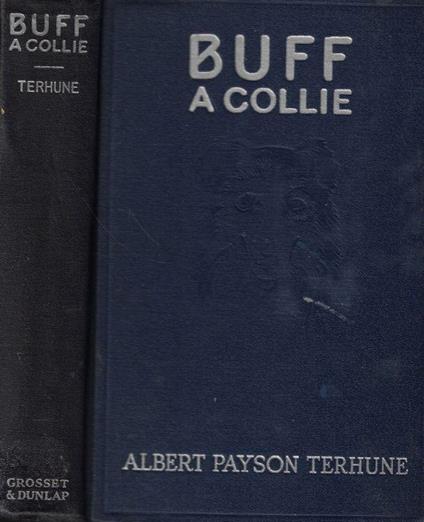 Buff: a collie and other dog-stories - Albert Payson Terhune - copertina