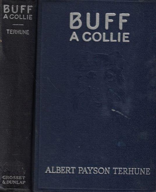 Buff: a collie and other dog-stories - Albert Payson Terhune - copertina
