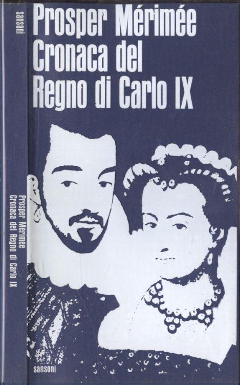 Cronaca del Regno di Carlo IX - Prosper Mérimée - copertina