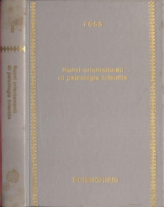 Nuovi orientamenti di psicologia infantile - Brian M. Foss - copertina