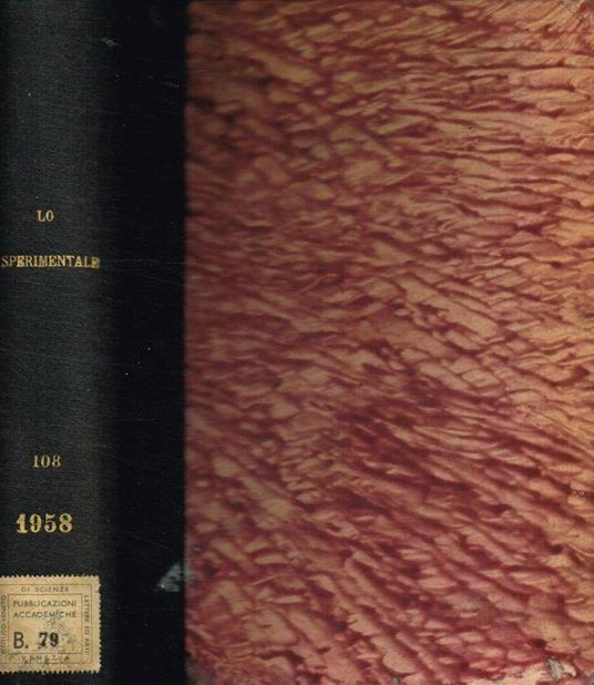 Lo Sperimentale. Archivio di biologia normale e patologica. Organo dell'Accademia medico-fisica fiorentina. Volume 108, 1958 - copertina