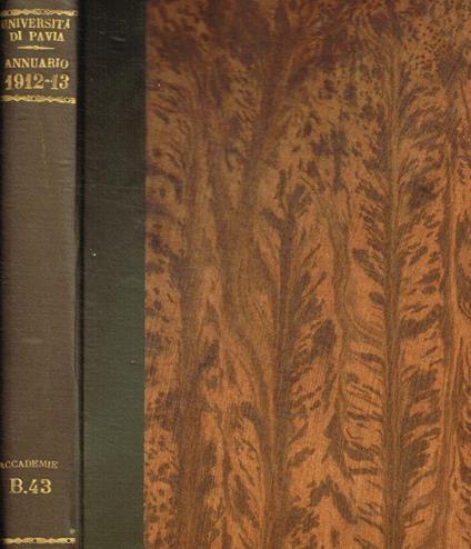 Annuario della Regia Università di Pavia. Anno accademico 1912-1913 - copertina