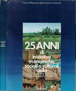 25 anni di iniziative economiche sociali e culturali della Cariplo