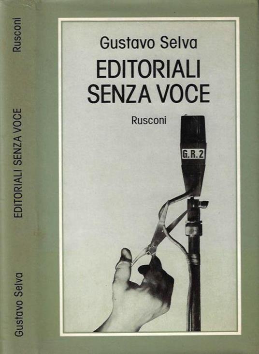 Editoriali senza voce - Gustavo Selva - copertina