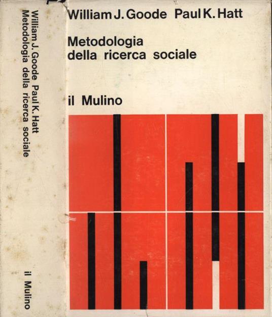 Metodologia della ricerca sociale - William J. Goode - copertina
