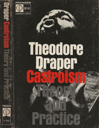Castroism - Theodore Draper - copertina
