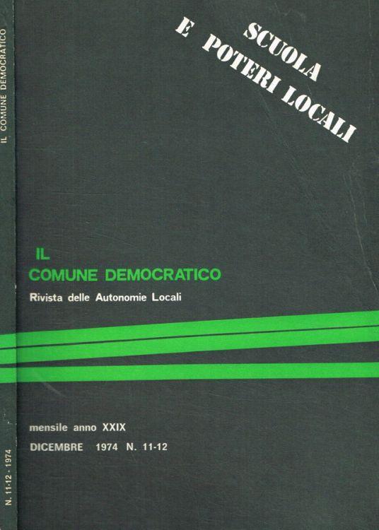 Il Comune democratico. Rivista delle Autonomie Locali. Anno XXIX n.11/12 dicembre 1974 - copertina