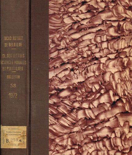 Bulletin de la classe des lettres et des sciences morales et politiques. 5e serie, Tome LVIII, 1972 - copertina