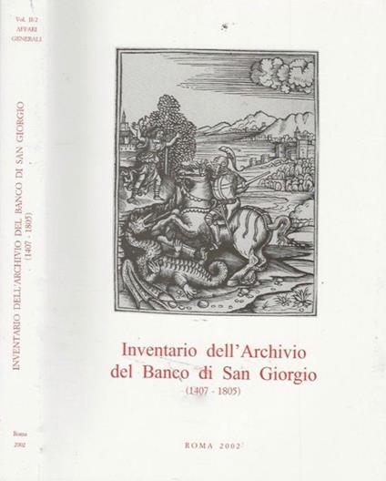 Inventario dell'Archivio del Banco di San Giorgio (1407-1805), vol. II - Giuseppe Felloni - copertina