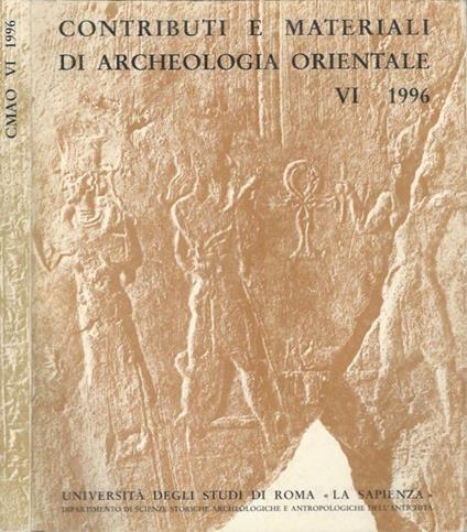 Contributi e materiali di Archeologia Orientale - VI 1996 - copertina