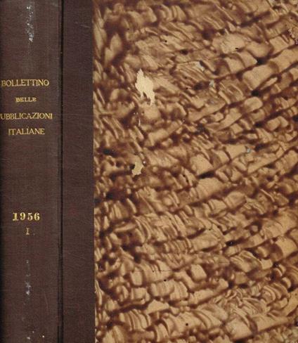 Bollettino delle pubblicazioni italiane ricevute per diritto di stampa. Indice alfabetico. 1956 vol.I - copertina