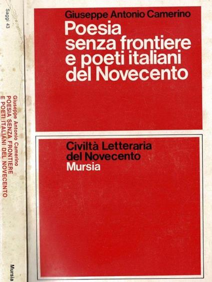 Poesia senza frontiere e poeti italiani del Novecento - Giuseppe Antonio Camerino - copertina