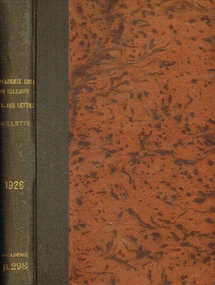 Bulletins de la classe des lettres e des sciences morales et politiques. 5e serie, tome XII, 1926 - copertina