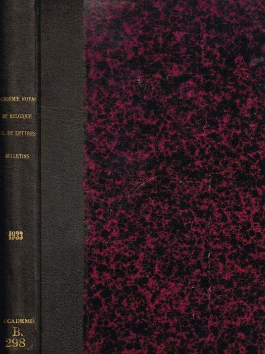 Bulletin de la classe des lettres et des sciences morales et politiques 5e serie tome XIX 1933, 1-4 - copertina