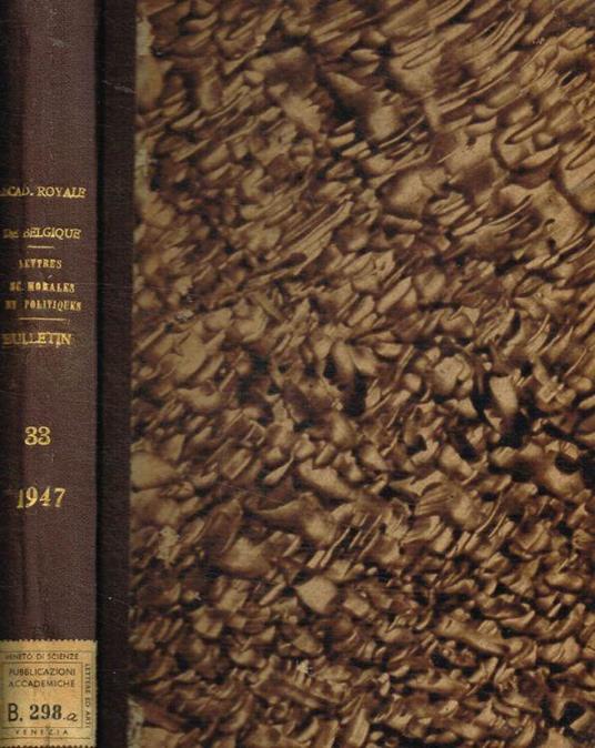 Bulletin de la classe des lettres et des sciences morales et politiques 5e serie tome XXXIII, 1947 - copertina