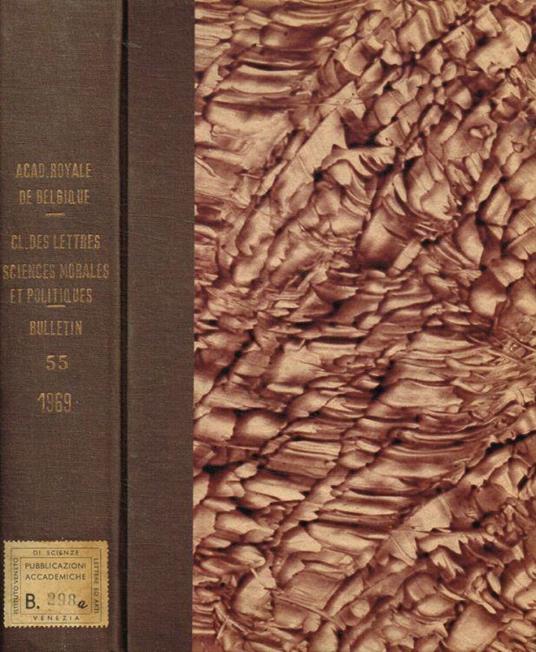 Bulletin de la classe des lettres et des sciences morales et politiques. 5e serie, tome LV, 1969 - copertina
