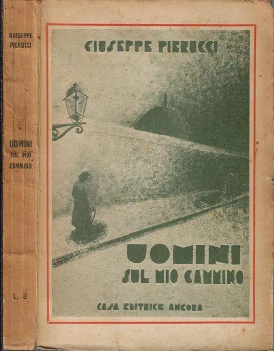 Uomini sul mio cammino - Giuseppe Pierucci - copertina