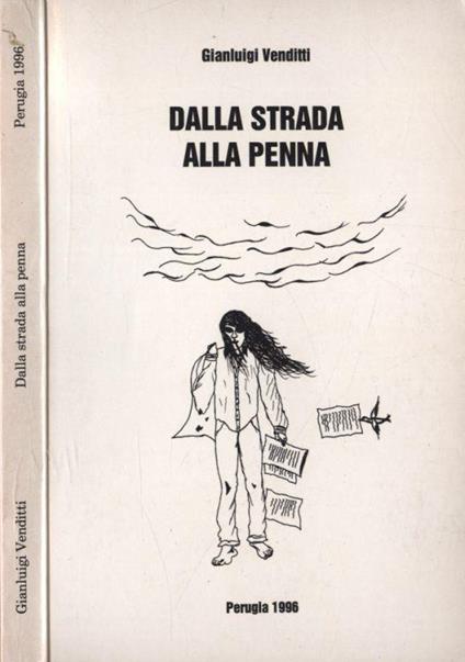 dalla strada alla penna - Gianluigi Venditti - copertina