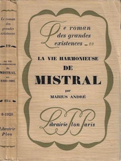 La vie harmonieuse de Mistral - André Marios - copertina