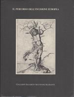 Il Percorso Dell'incisione Europea. Da Schongauer Ai Tiepolo