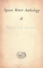 Spoon River Anthology. Testo integrale con traduzione a fronte