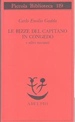 Le bizze del capitano in congedo e altri racconti. A cura di Dante Isella