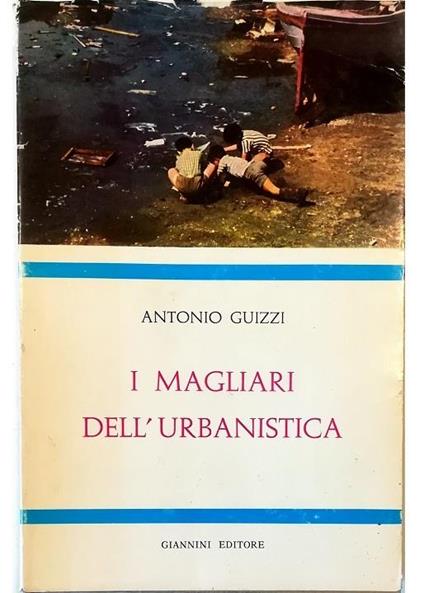 I magliari dell'urbanistica - Antonio Guizzi - copertina